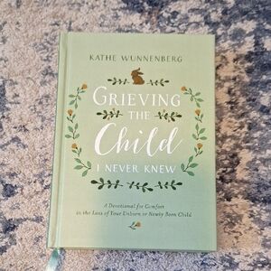 Grieving the Child I Never Knew — Mint Green Devotional Hardcover
